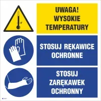 UWAGA WYSOKIE TEMPERATURYSTOSUJ RĘKAWICE OCHRONNE STOSUJ ZARĘKAWEK OCHRONNY, uwaga wysokie temperatury