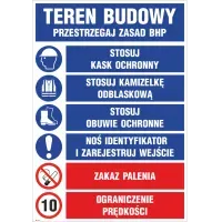 TABLICA TEREN BUDOWY Przestrzegaj zasad   stosuj  kask ochronny,kamizelke odblaskową,obuwie ochronne ,noś identyfikator,  zakaz palenia ,ograniczenie prędkości 